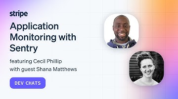 Dev Chats - Application Monitoring with Sentry