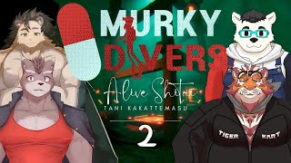 【コラボ】ALIVEしたい ~単位かかってます２~【Murkey Divers】