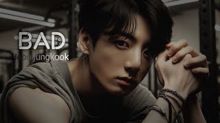 [FMV] Jeon jungkook - BAD || fmv video || Requested video