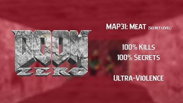 Doom: Zero | MAP31: Meat (secret level) | Ultra-Violence