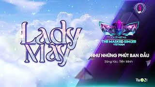 Video thumbnail of "Như Những Phút Ban Đầu - Lady Mây  | The Masked Singer Vietnam [Karaoke]"
