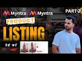 How to list products on myntra seller dashboard | Myntra product listing tutorial Part-2