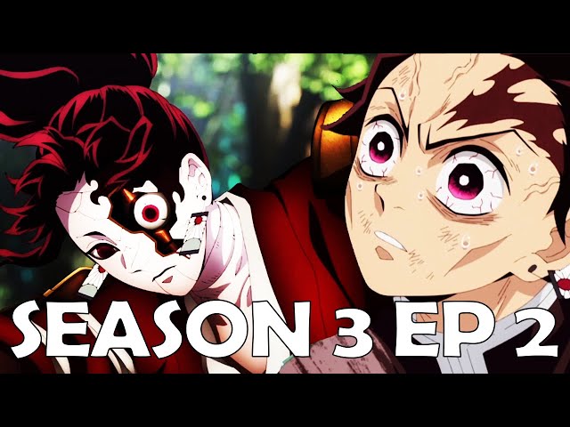 Demon Slayer Season 3 Episode 2 Review From An Anime Noob 