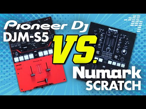 Pioneer DJ DJM-S5 Vs Numark Scratch - Watch Before Buying