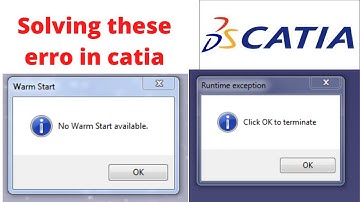 CATIA V5 "click ok to terminate"error