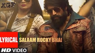 Lyrical Video: SALAAM ROCKY BHAI | KGF Chapter 1 | Yash, Srinidhi Shetty | Prashanth Neel