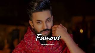 Famous (slowed + reverb)- Dilpreet Dhillon | new Punjabi song 2023 | KL Lofi