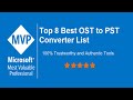 Top 8 Best OST to PST Converter Software for Outlook 2019