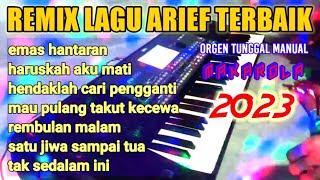 REMIX LAGU ARIEF TERBAIK 2023