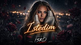 Roza Zergerli - İstedim (Isko Version) 🎧