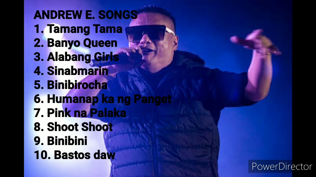 Andrew E Songs   Tamang tama