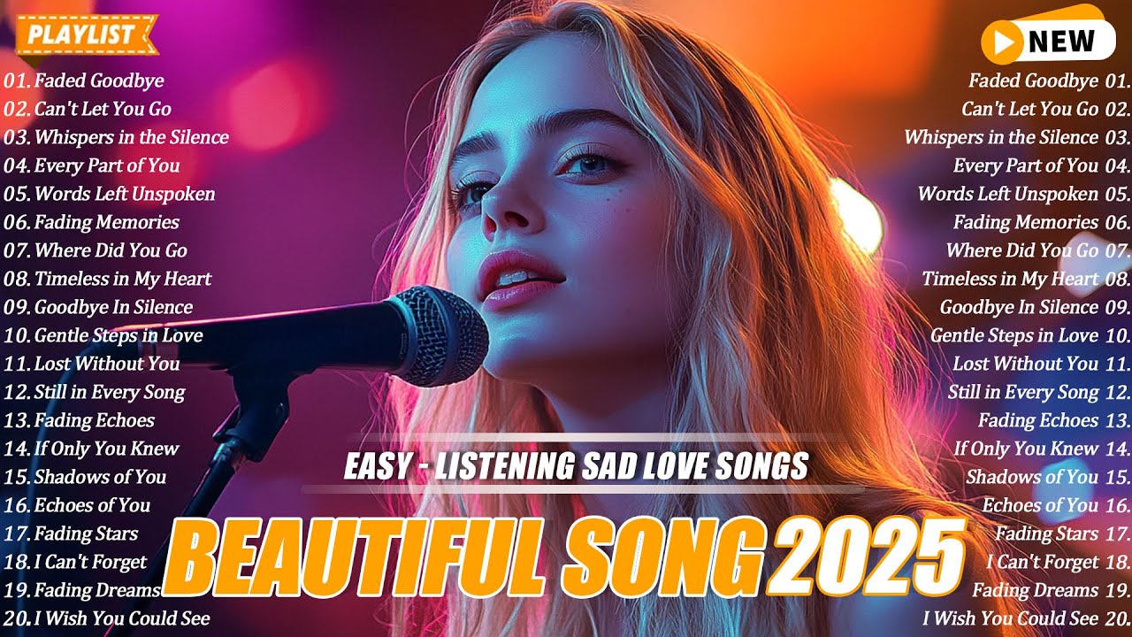 Beautiful Songs 2025 | Easy-Listening Sad Love Melodies | Emosional Song Vol.08 Beautiful Songs 2025 | Easy-Listening Sad Love Melodies | Emosional Song Vol.08