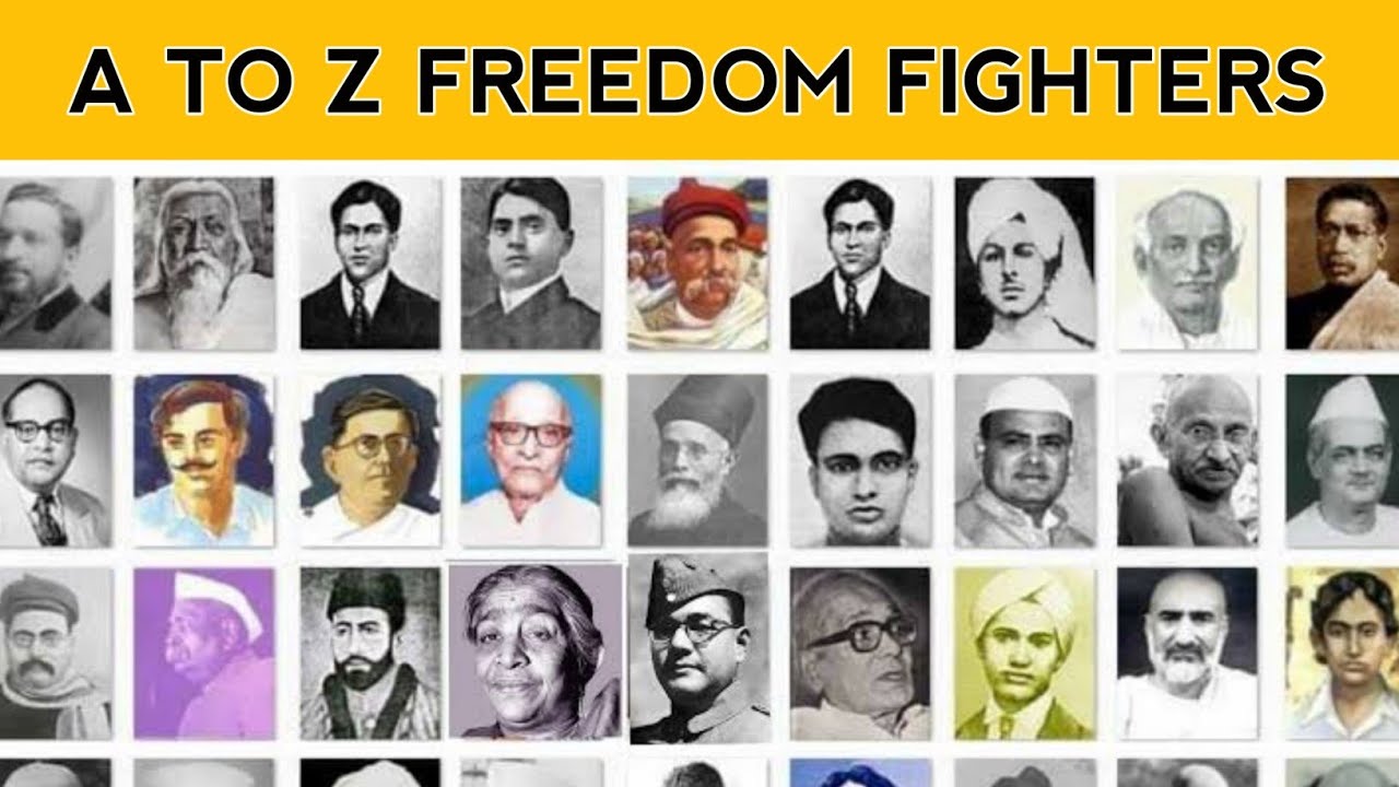 A To Z Freedom Fighters Name With Images | [English] | A To Z Gyaan ...