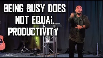 Being Busy does not Equal Productivity | Pastor Richard Ishmael