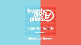 Video thumbnail of "Maarcos ft. twenty one pilots - Guns For Hands (Full Remix - Used in ERS)"