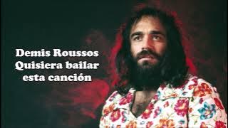 Download lagu Demis Roussos - Quisiera bailar esta canción