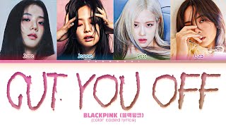 BLACKPINK 'CUT YOU OFF' Lyrics (Color Coded Lyrics) | AI COVER @kyontheprize Resimi