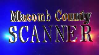 TRAILER DEMO v2 SEG ~ Macomb County Scanner