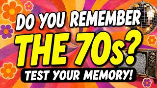 How Much Can You Remember from the 1970s 60 Question Trivia Quiz