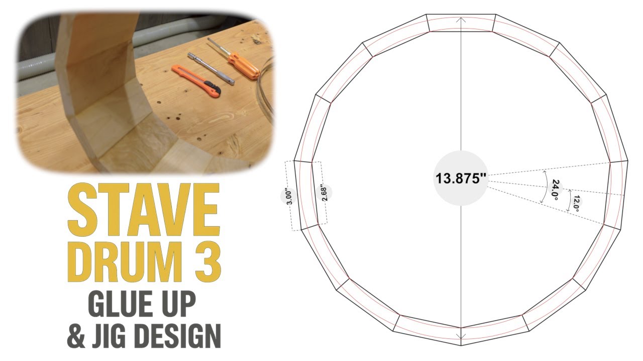 Stave Drum 3 - Glue Up & Preliminary Jig Design
