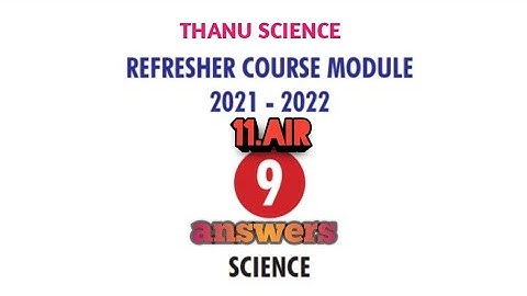 #REFRESHER COURSE MODULE| CLASS-09| UNIT-11| AIR| ANSWERS| 2021-2022.