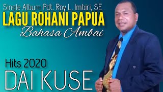 LAGU ROHANI PAPUA BAHASA AMBAI