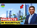 10 ongoing  completed mega projects in mauritius that would blow your mind