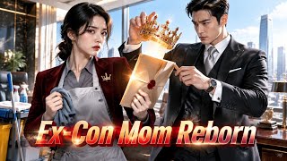 Framed Ex Convict Cleans for Ruthless CEO: He Exposes 7 Year Secret, Destroys Foes, Crowns Her Queen