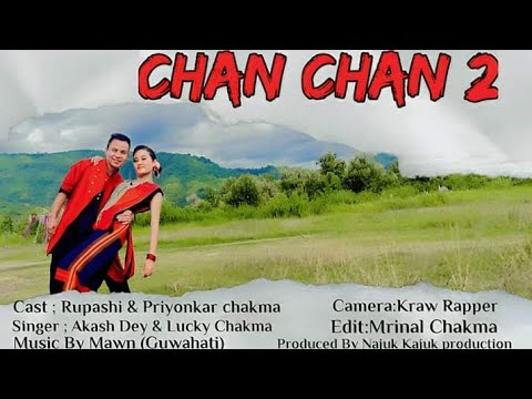Chan Chan 20 OfficialNew Chakma Full Video 2021Rupashi  Priyonkar Chakma