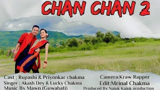 Chan Chan 20 Officialnew Chakma Full Video 2021Rupashi Priyonkar Chakma