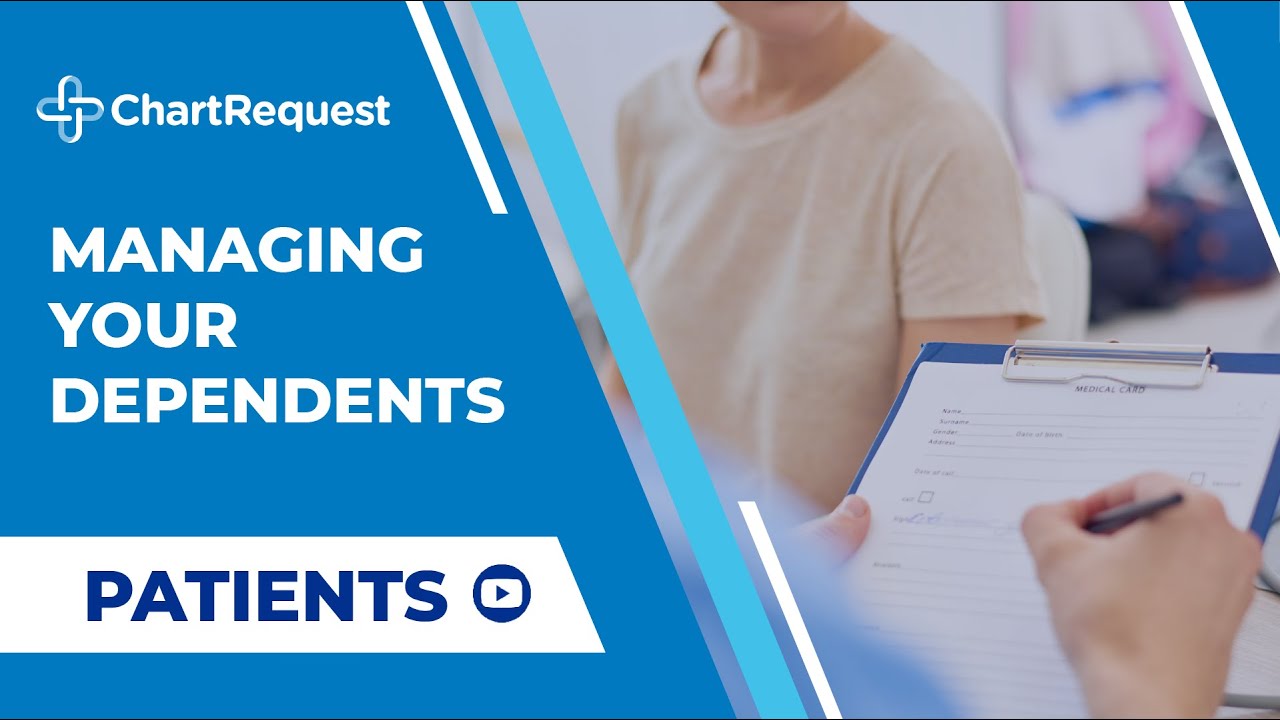 Managing your Dependents as a Patient