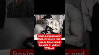 Boxing legends and Hall of Famers that Speedy Dado faced. Episode 7: Midget Wolgast