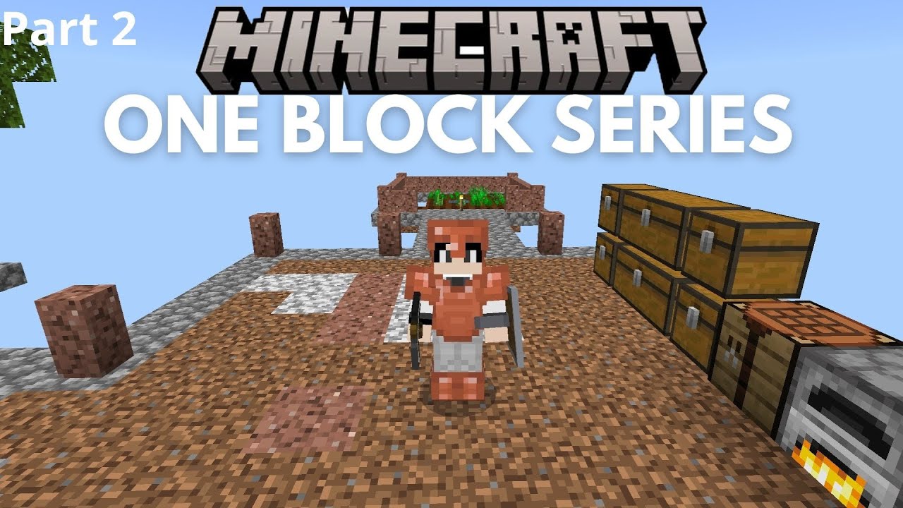 Minecraft One Block Series Minecraft one block series part 2 - YouTube