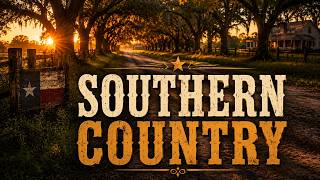 Southern Country 🤠 | Best Country Songs, Southern Roads & Timeless Country Vibes