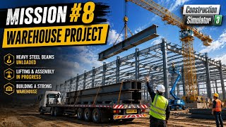 Construction Simulator 3 – Warehouse Project | Mission #8 🏗️