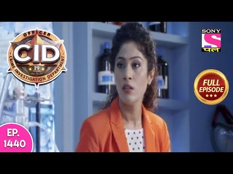 CID - Full Episode 1440 - 10th April, 2019