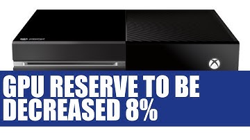 Xbox One News - GPU Reserve Reduced From 10 To 2 Percent - Increase In Available TFLOPS For X1
