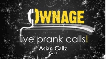 OWNAGE - 3 Part Asian Prank Call