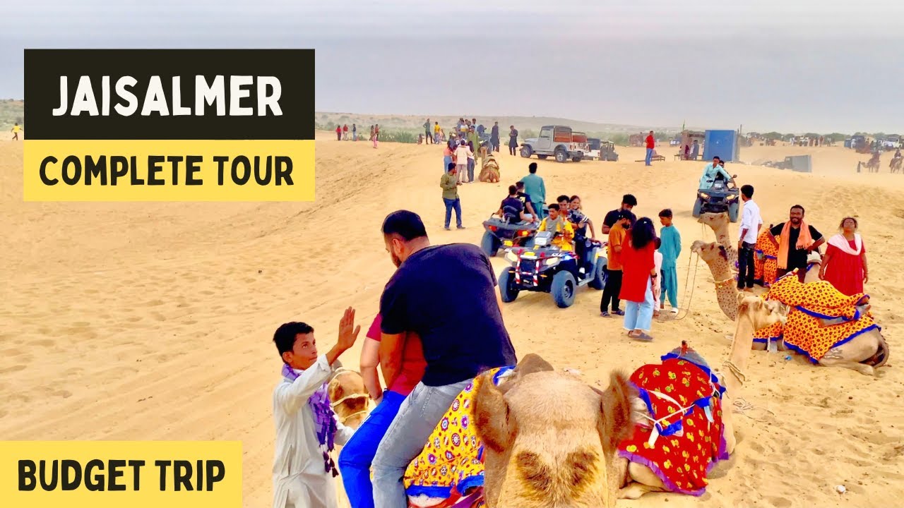 Jaisalmer Tourist Places & Tour Guide | Jaisalmer Rajasthan | Jaisalmer Budget Trip