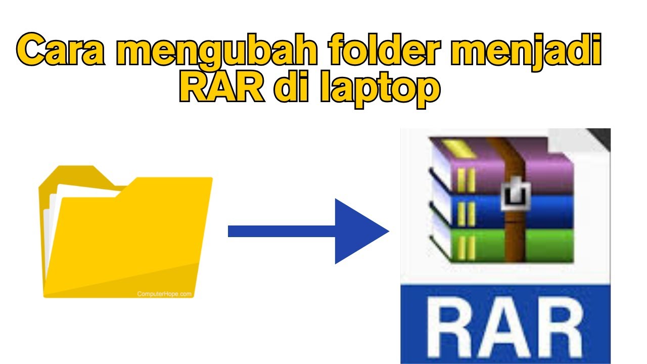 Cara merubah folder menjadi RAR di laptop - YouTube