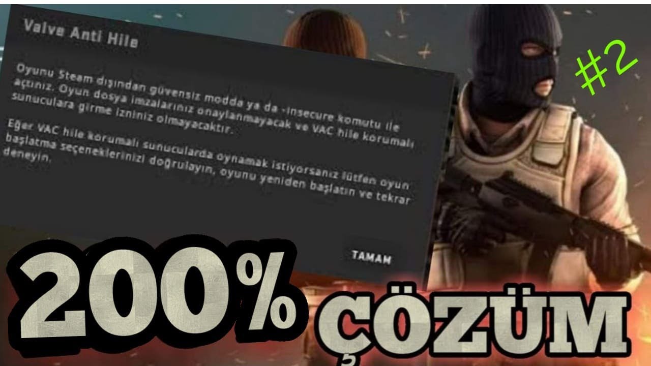 Valve Anti Hile (VAC) Hatası Kesin Çözüm 2020-CS:GO #2 - YouTube