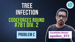 Tree Infection || CodeForces Round #781 Problem C