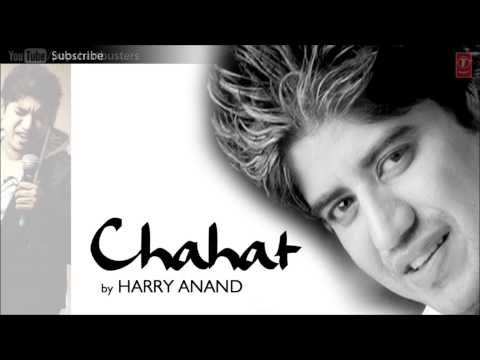 Teri Chahat Mein Full Song Chahat Harry Anand Hit Album Songs Hindi