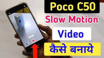 Poco c50 slow motion video kaise banaen,Poco c50 slow motion settings , new update