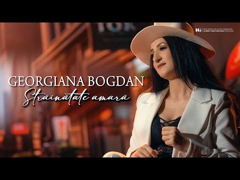 Georgiana Bogdan - Străinătate amară | Videoclip Oficial