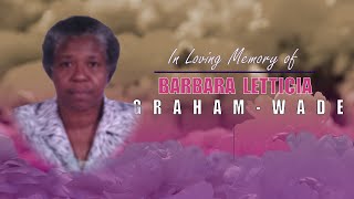 THE MEMORIAL SERVICE FOR THE LATE BARBARA WADE