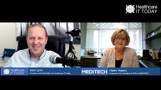 A Wide Ranging Look at MEDITECH with Helen Waters