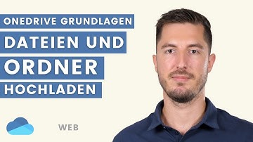 Über die Web-Oberfläche Dateien und Ordner hochladen | OneDrive Grundlagen Kurs