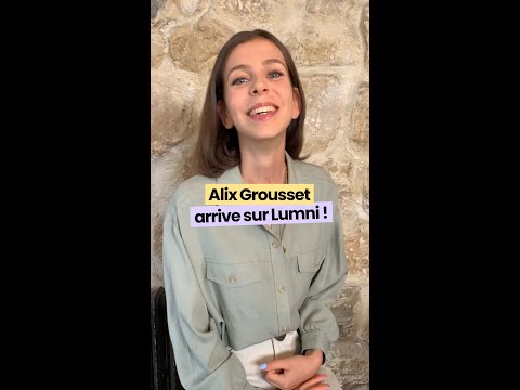 Alix Grousset, bientôt sur Lumni!