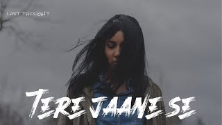 [LYRICS] Tere Jaane Se - Anurag Vashisht